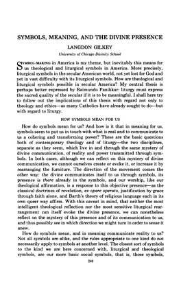 SYMBOLS, MEANING, and the DIVINE PRESENCE LANGDON GILKEY University of Chicago Divinity School