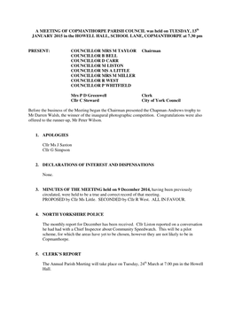 A MEETING of COPMANTHORPE PARISH COUNCIL Was Held on TUESDAY, 13 Th JANUARY 2015 in the HOWELL HALL, SCHOOL LANE, COPMANTHORPE at 7.30 Pm