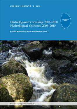 Hydrologinen Vuosikirja 2006–2010 Hydrological Yearbook 2006–2010