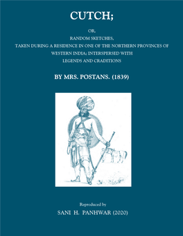 Cutch Or Random Sketches by Mrs. Postans - 1839; Copyright © 1 GEOGRAPHICAL POSITION of the PROVINCE of CUTCH
