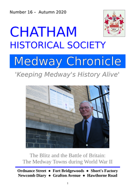 CHATHAM HISTORICAL SOCIETY Medway Chronicle 'Keeping Medway's History Alive'