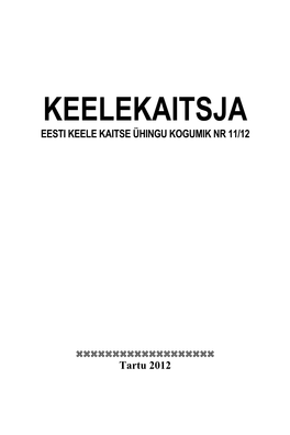Keelekaitsja Eesti Keele Kaitse Ühingu Kogumik Nr 11/12