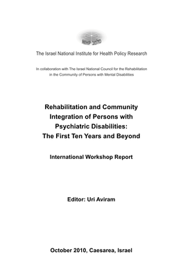 Rehabilitation and Community Integration of Persons with Psychiatric Disabilities: the First Ten Years and Beyond