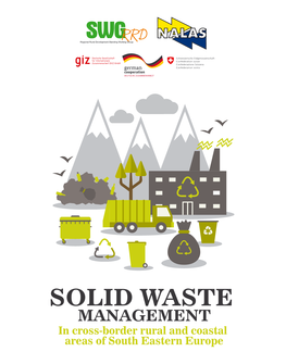 SOLID WASTE MANAGEMENT in Cross-Border Rural and Coastal Areas of South Eastern Europe CONTENT