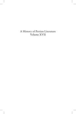 A History of Persian Literature Volume XVII Volumes of a History of Persian Literature