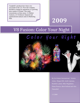 V8 Fusion: Color Your Night