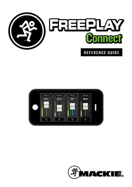 REFERENCE GUIDE 2 Freeplay Connect Contents Introduction