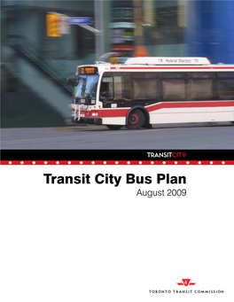 Transit City Bus Plan August 2009 TRANSITCITY BUS PLAN