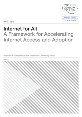 Internet for All: a Framework for Accelerating Internet Access and Adoption 3 Foreword
