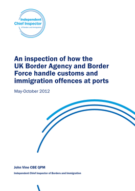 An Inspection of How the UK Border Agency and Border Force Handle Customs and Immigration Offences at Ports May-October 2012