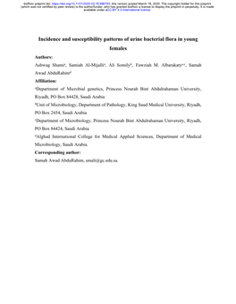 Incidence and Susceptibility Patterns of Urine Bacterial Flora in Young Females Authors: Ashwag Shamia, Samiah Al-Mijallia, Ali Somilyb, Fawziah M