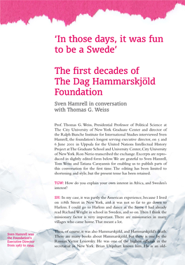 'In Those Days, It Was Fun to Be a Swede' the First Decades of the Dag Hammarskjöld Foundation