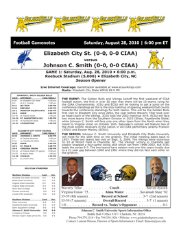 Elizabeth City St. (0-0, 0-0 CIAA) Johnson C. Smith (0-0, 0-0 CIAA)