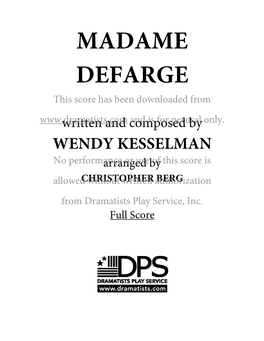 MADAME DEFARGE Copyright © 2019, Wendy Kesselman