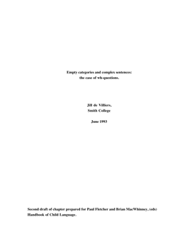 Empty Categories and Complex Sentences: the Case of Wh-Questions. Jill De Villiers, Smith College June 1993 Second Draft of Chap