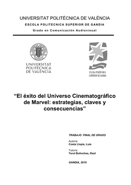 El Éxito Del Universo Cinematográfico De Marvel: Estrategias, Claves Y Consecuencias