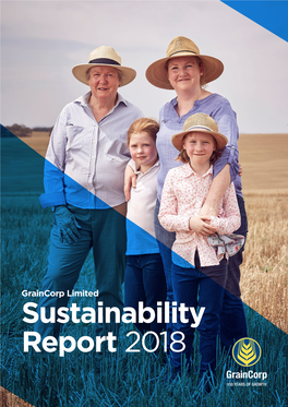 Sustainability Report 2018 Contents Graincorp Overview 4