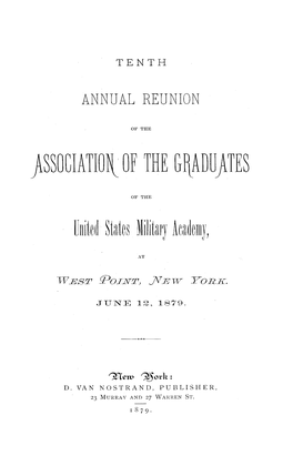 VOL. 1879 Tenth Annual Reunion of the Association of the Graduates of the United States Military Academy, at West Point, New