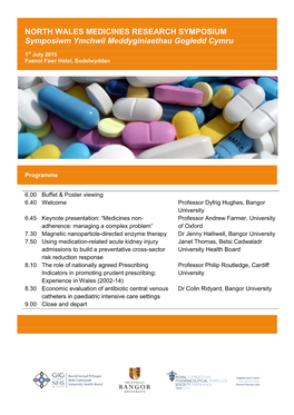 NORTH WALES MEDICINES RESEARCH SYMPOSIUM Symposiwm Ymchwil Meddyginiaethau Gogledd Cymru