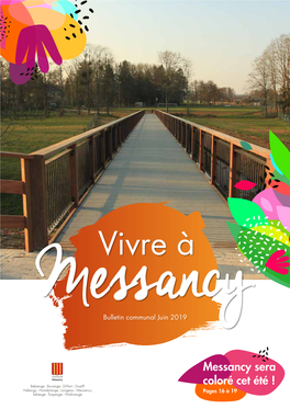 Messancy Sera Coloré Cet Été ! Bébange | Buvange | Differt | Guelff Habergy | Hondelange | Longeau | Messancy Pages 16 À 19 Sélange | Turpange | Wolkrange 2 Sommaire