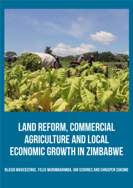 Land Reform, Commercial Agriculture and Local Economic Growth in Zimbabwe