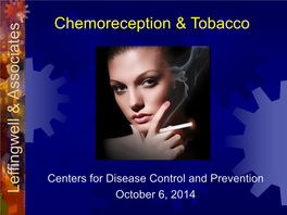 Chemoreception & Tobacco Leffingwell & a Ssociates