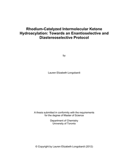 Rhodium-Catalyzed Intermolecular Ketone Hydroacylation: Towards an Enantioselective and Diastereoselective Protocol