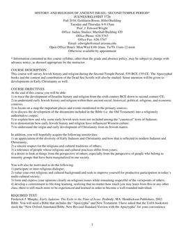 HISTORY and RELIGION of ANCIENT ISRAEL: SECOND TEMPLE PERIOD* JUS/NES/RELI/HIST 372B Fall 2016, Goldstein Room, Hillel Building Tuesday and Thursday 8-9:15Am Prof