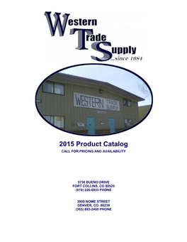 2015 Product Catalog CALL for PRICING and AVAILABILITY