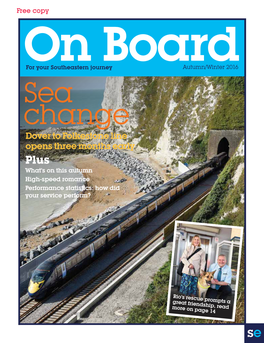 Sea Change Dover to Folkestone Line Opens Three Months Early Plus What’S on This Autumn High-Speed Romance Performance Statistics: How Did Your Service Perform?