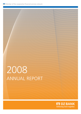 Annual Report Dz Bank Group Financial Services Provider in the Cooperative Financial Services Network