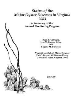 Status of the Major Oyster Diseases in Virginia 2003 a Summary of the Annual Monitoring Program