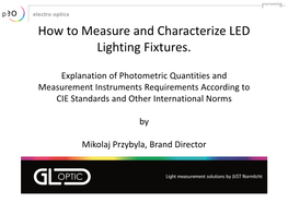 How to Measure and Characterize LED Lighting Fixtures