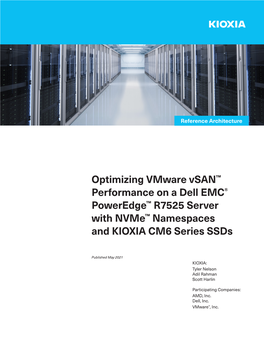 Optimizing Vmware Vsan™ Performance on a Dell EMC® Poweredge™ R7525 Server with Nvme™ Namespaces and KIOXIA CM6 Series Ssds