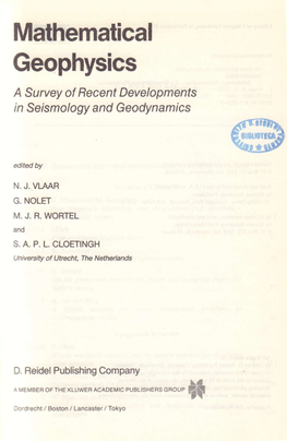 Mathematical Geophysics a Survey of Recent Developments in Seismology and Geodynamics