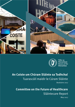 Committee on the Future of Healthcare Sláintecare Report May 2017