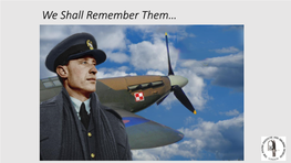 We Shall Remember Them…
