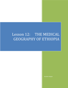 Lesson 12: the MEDICAL GEOGRAPHY of ETHIOPIA