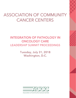 Integration of Pathology in Oncology Care Leadership Summit Proceedings
