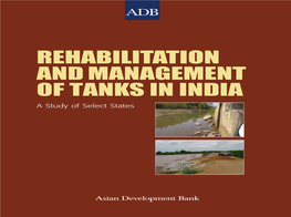 Rehabilitation and Management of Tanks in India: a Study of Select States