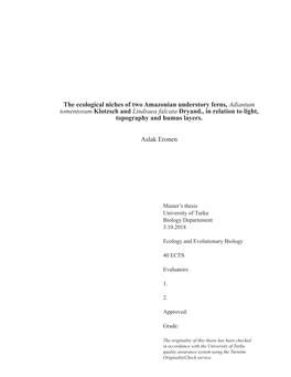 The Ecological Niches of Two Amazonian Understory Ferns, Adiantum Tomentosum Klotzsch and Lindsaea Falcata Dryand., in Relation to Light, Topography and Humus Layers