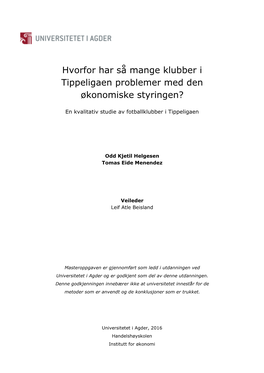 Hvorfor Har Så Mange Klubber I Tippeligaen Problemer Med Den Økonomiske Styringen?