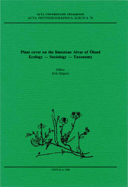 Plant Cover on the Limestone Alvar of Oland Ecology - Sociology - Taxonomy