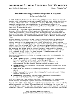 Vol. 10, No. 2, February 2014 “Happy Trials to You” Should Dermatology Be Celebrating Albert M. Kligman?