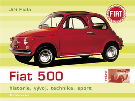 Fiat 500 Historie, Vývoj, Technika, Sport