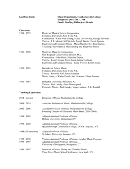 Geoffrey Kidde Music Department, Manhattanville College Telephone: (914) 798 - 2708 Email: Geoffrey.Kidde@Mville.Edu