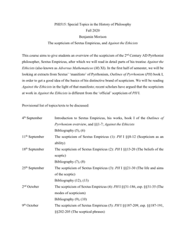 PHI515: Special Topics in the History of Philosophy Fall 2020 Benjamin Morison the Scepticism of Sextus Empiricus, and Against the Ethicists