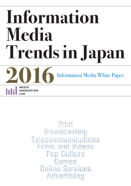 Information Media Trends in Japan 2016