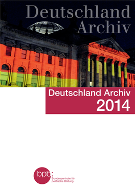 Deutschland Archiv 2014 Deutschland Archiv Deutschland 2014 Deutschland Archiv 2014 Schriftenreihe Band 1544 Deutschland Archiv 2014 Bonn 2015