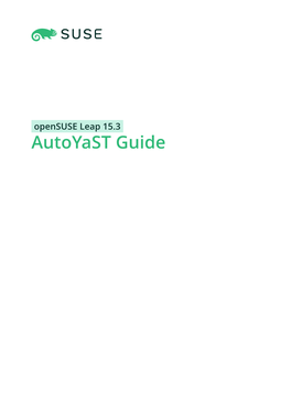 Autoyast Guide Autoyast Guide Opensuse Leap 15.3